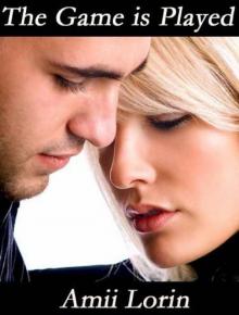 The Game Is Played The Game Is Played