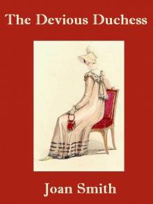 The Devious Duchess The Devious Duchess