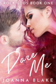 Dare Me (ROCK GODS Book 1)