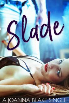Slade (Joanna Blake Singles)