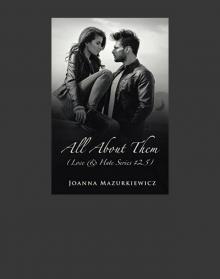 All About Them (Love & Hate #2) All About Them (Love & Hate #2)