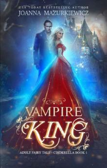 Vampire King (Adult Fairy Tale, Cinderella #1) Vampire King (Adult Fairy Tale, Cinderella #1)