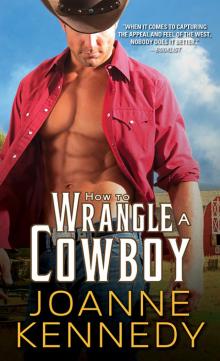 How to Wrangle a Cowboy How to Wrangle a Cowboy