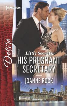 Little Secrets--His Pregnant Secretary Little Secrets--His Pregnant Secretary