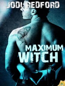 Maximum Witch: That Old Black Magic, Book 3