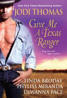 Give Me A Texas Ranger Give Me A Texas Ranger