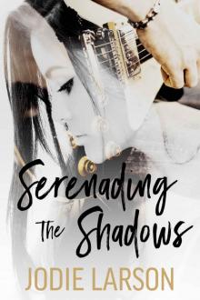 Serenading the Shadows (Lightning Strikes Book 1)