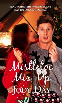 Mistletoe Mix-up (Christmas Holiday Extravaganza) Mistletoe Mix-up (Christmas Holiday Extravaganza)