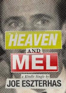 Heaven and Mel (Kindle Single) Heaven and Mel (Kindle Single)