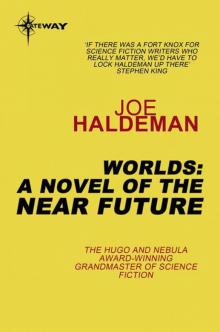 Worlds: A Novel of the Near Future Worlds: A Novel of the Near Future