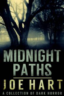 Midnight Paths: A Collection of Dark Horror Midnight Paths: A Collection of Dark Horror