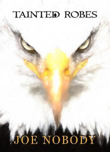 Tainted Robes Tainted Robes