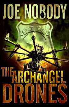 The Archangel Drones