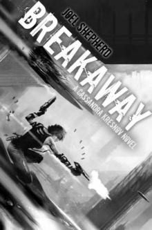 Breakaway: A Cassandra Kresnov Novel Breakaway: A Cassandra Kresnov Novel