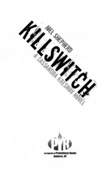 Killswitch: A Cassandra Kresnov Novel