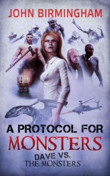 A Protocol for Monsters: Dave vs the Monsters A Protocol for Monsters: Dave vs the Monsters