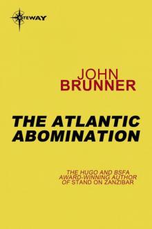 The Atlantic Abomination The Atlantic Abomination