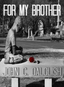 FOR MY BROTHER (Det. Jason Strong(CLEAN SUSPENSE Book 3) FOR MY BROTHER (Det. Jason Strong(CLEAN SUSPENSE Book 3)