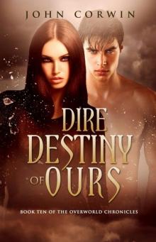 Dire Destiny of Ours Dire Destiny of Ours