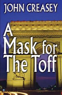A Mask for the Toff A Mask for the Toff
