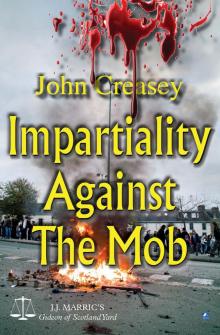 Impartiality Against the Mob Impartiality Against the Mob