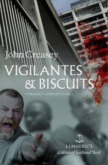 Vigilantes & Biscuits Vigilantes & Biscuits