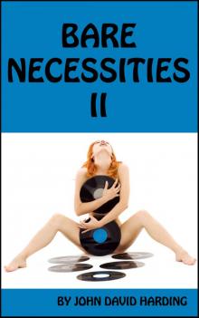 Bare Necessities 2 (The Bare Necessities) Bare Necessities 2 (The Bare Necessities)