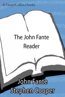 The John Fante Reader The John Fante Reader