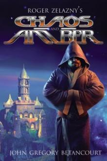 New Amber Trilogy 2 - Chaos and Amber New Amber Trilogy 2 - Chaos and Amber