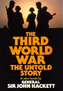 The Third World War: The Untold Story The Third World War: The Untold Story