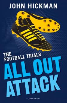 The Football Trials: All Out Attack The Football Trials: All Out Attack