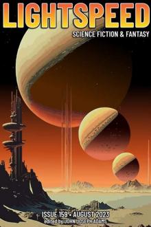 Lightspeed Magazine, Issue 159 (August 2023) Lightspeed Magazine, Issue 159 (August 2023)
