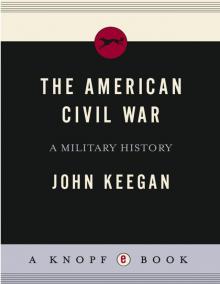 The American Civil War The American Civil War