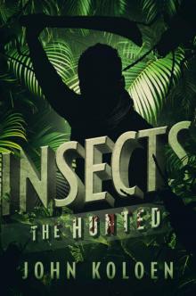 Insects 2: The Hunted