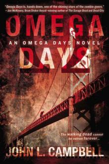 Omega Days (An Omega Days Novel) Omega Days (An Omega Days Novel)