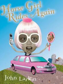 Horse Girl Rides Again Horse Girl Rides Again