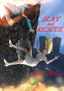 Slay and Rescue Slay and Rescue