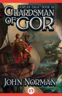 Guardsman of Gor Guardsman of Gor