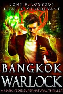 Bangkok Warlock: A Mark Vedis Supernatural Thriller Book 1 (Southeast Asia Paranormal Police Department)