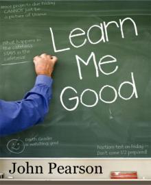 Learn Me Good Learn Me Good