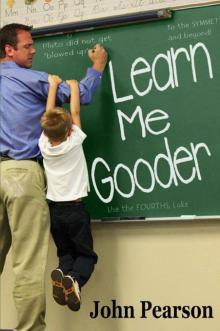 Learn Me Gooder Learn Me Gooder