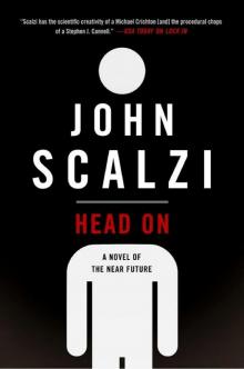 Head On_A Novel of the Near Future