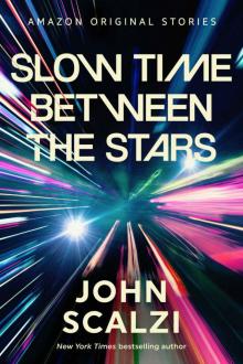 Slow Time Between the Stars (The Far Reaches collection)