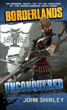 Borderlands: Unconquered Borderlands: Unconquered