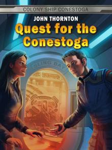 Quest for the Conestoga (Colony Ship Conestoga Book 1)