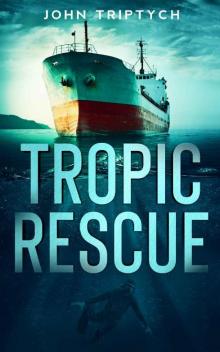 Tropic Rescue (Tropic Ryden Book 2)