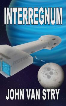 Interregnum (Children of Steel Book 2) Interregnum (Children of Steel Book 2)