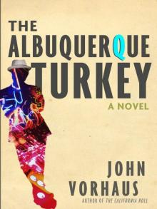 The Albuquerque Turkey: A Novel