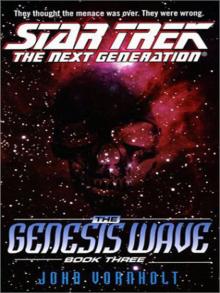 STAR TREK: TNG - The Genesis Wave, Book Three STAR TREK: TNG - The Genesis Wave, Book Three