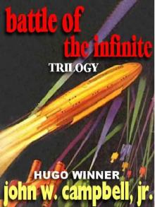 The Battle of the Infinite Trilogy The Battle of the Infinite Trilogy